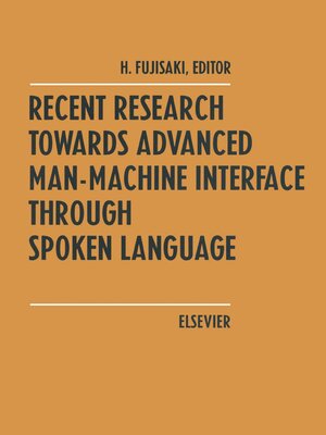 cover image of Recent Research Towards Advanced Man-Machine Interface Through Spoken Language